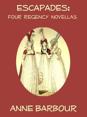 cover image of Escapades: Four Regency Novellas